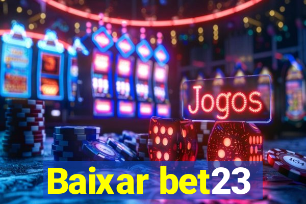 Baixar bet23