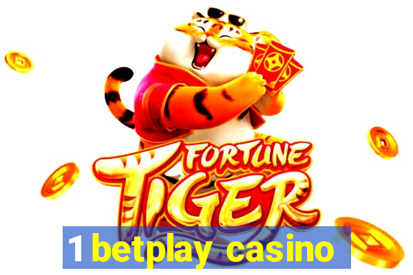 1 betplay casino