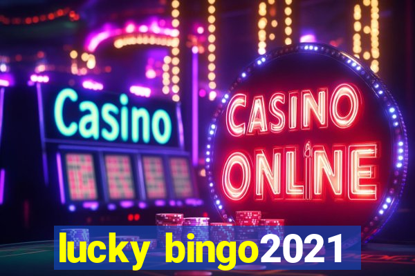 lucky bingo2021