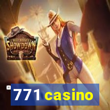 771 casino