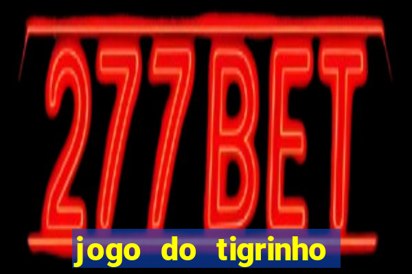 jogo do tigrinho que realmente paga