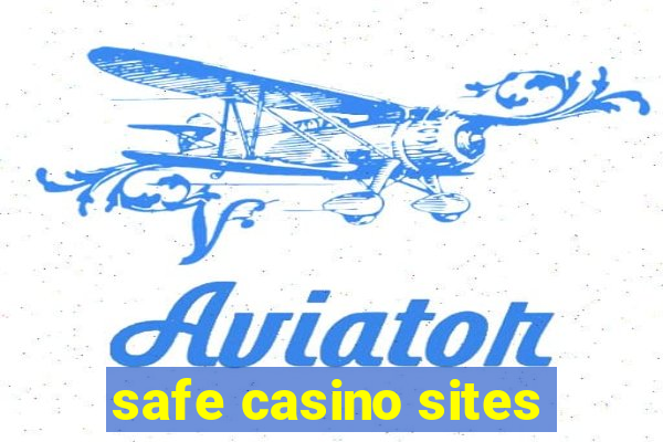 safe casino sites