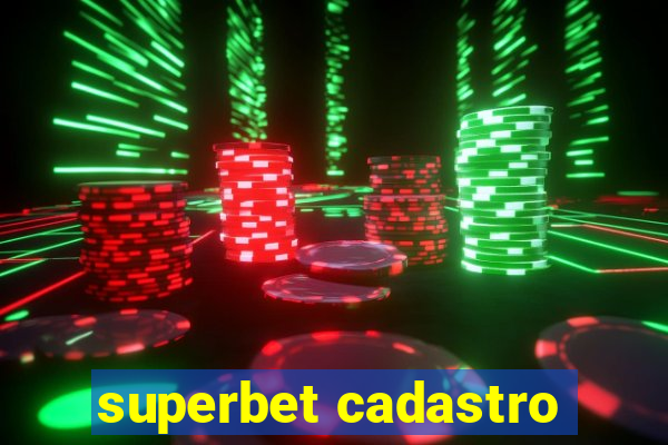 superbet cadastro