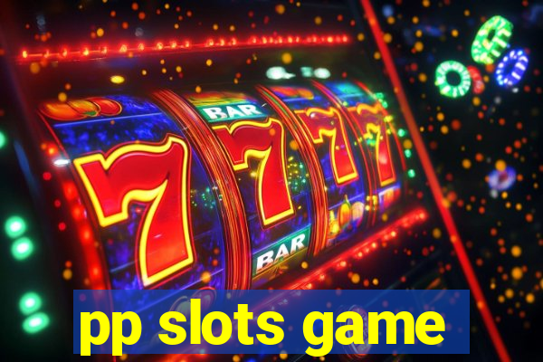 pp slots game