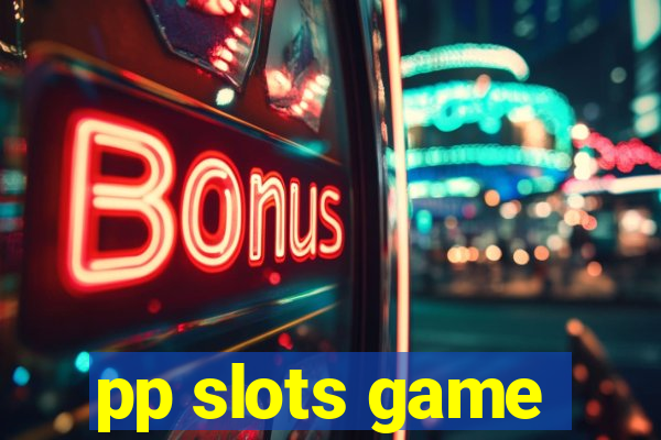 pp slots game