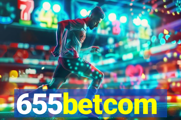 655betcom