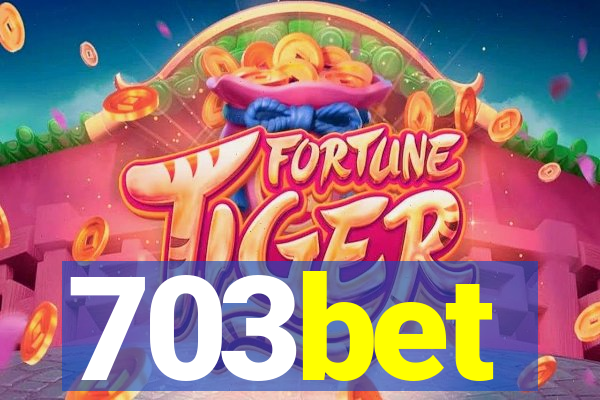 703bet