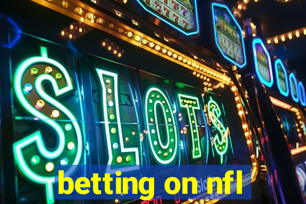 betting on nfl