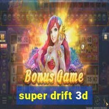 super drift 3d