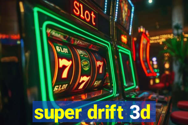 super drift 3d