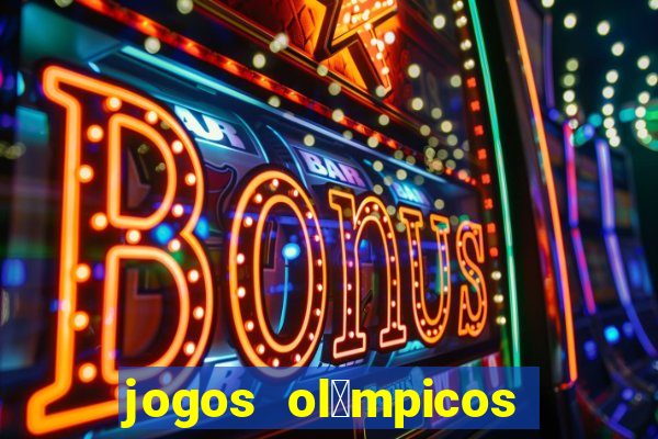 jogos ol铆mpicos de futebol