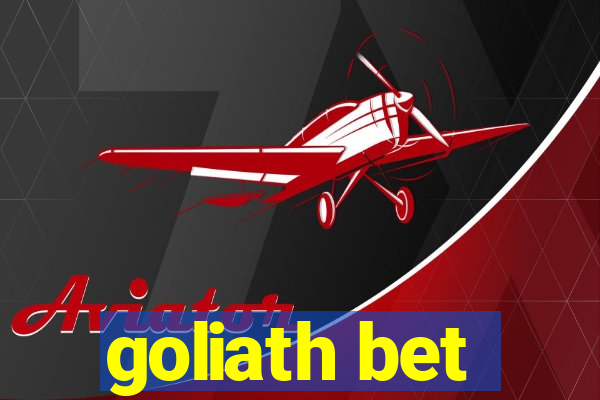 goliath bet