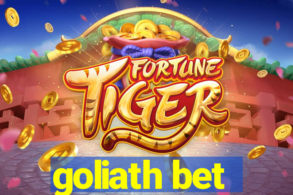 goliath bet