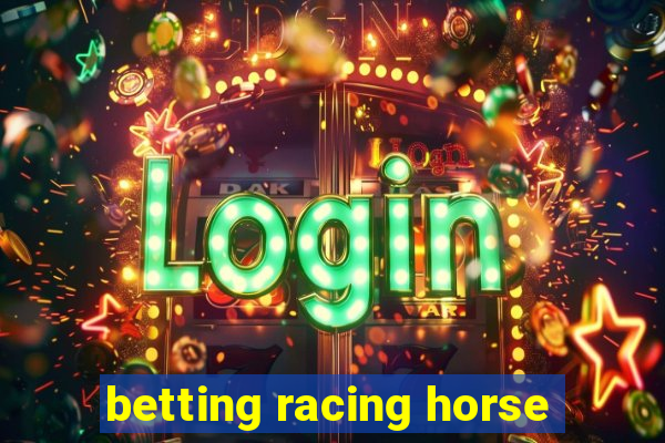 betting racing horse