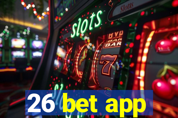 26 bet app