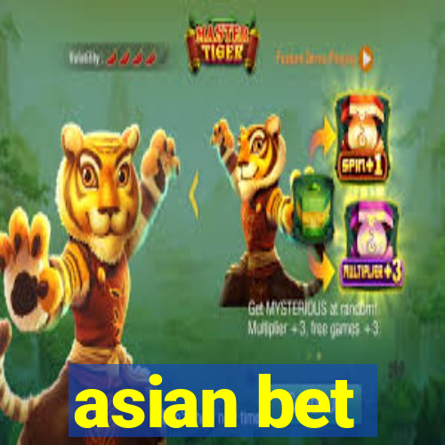 asian bet