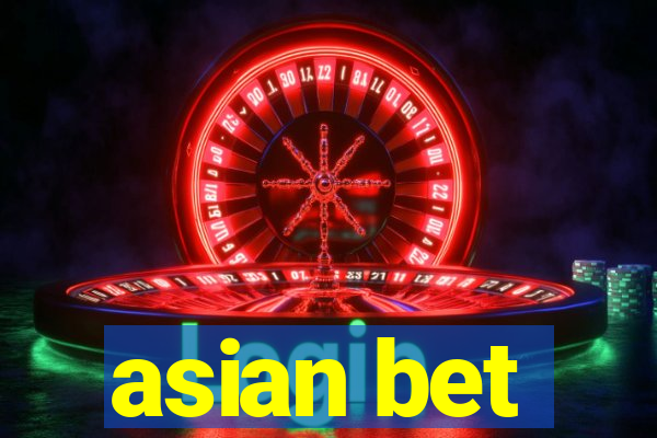 asian bet