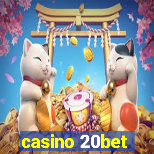 casino 20bet