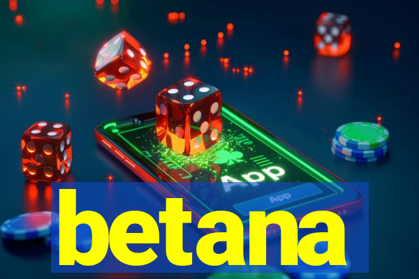 betana