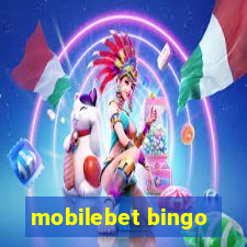 mobilebet bingo