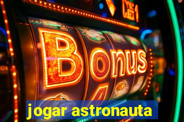 jogar astronauta