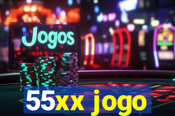 55xx jogo