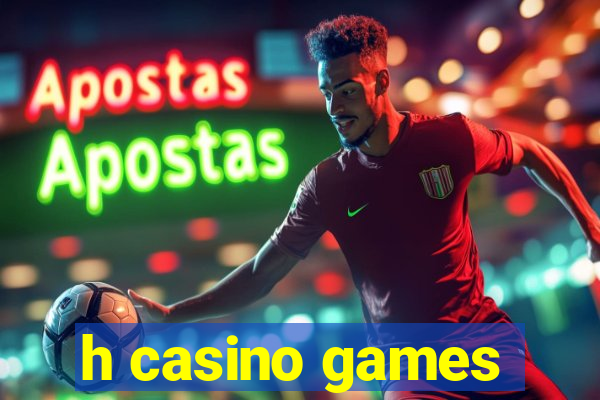 h casino games