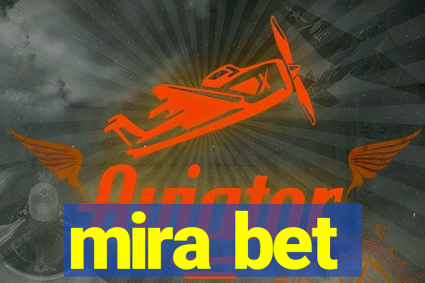 mira bet