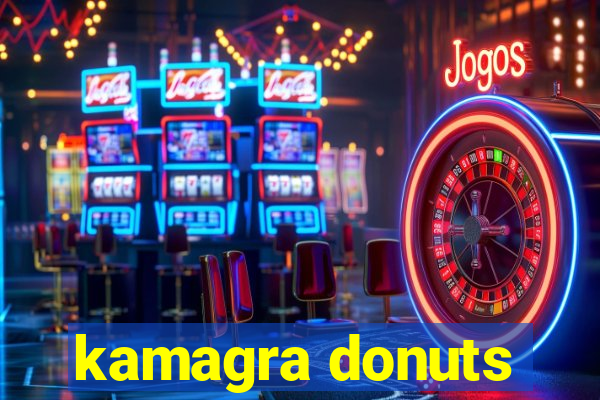 kamagra donuts