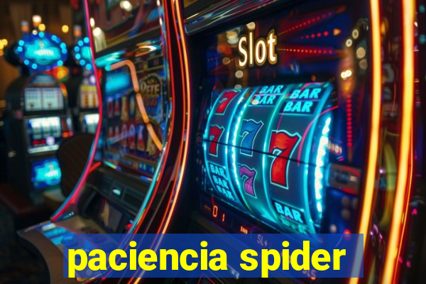 paciencia spider