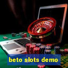 beto slots demo