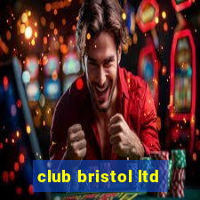 club bristol ltd