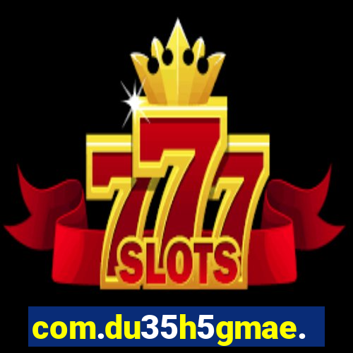 com.du35h5gmae.slotgame