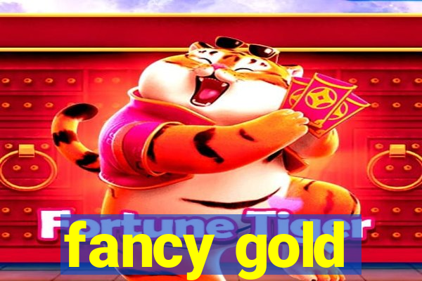 fancy gold