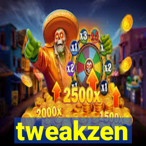 tweakzen