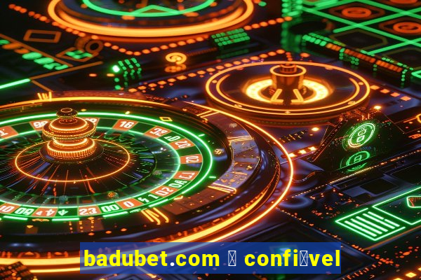 badubet.com 茅 confi谩vel