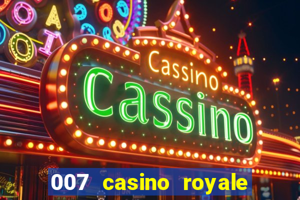 007 casino royale filme completo em portugues