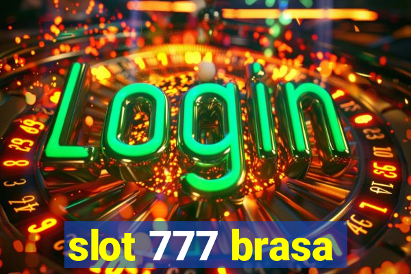 slot 777 brasa