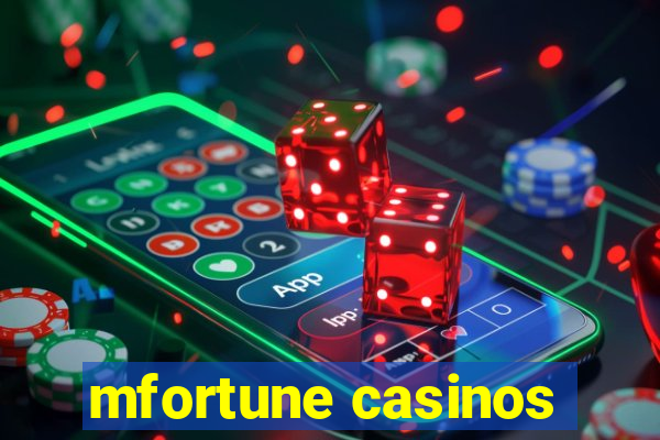 mfortune casinos