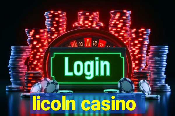 licoln casino