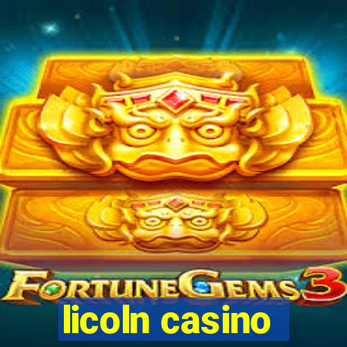 licoln casino