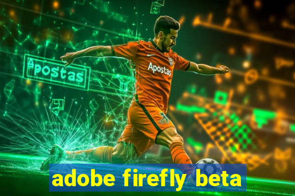 adobe firefly beta