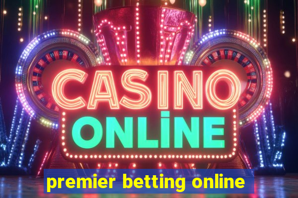 premier betting online