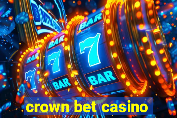 crown bet casino