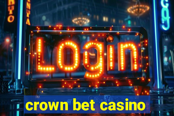 crown bet casino