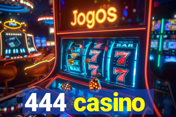 444 casino