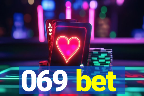 069 bet