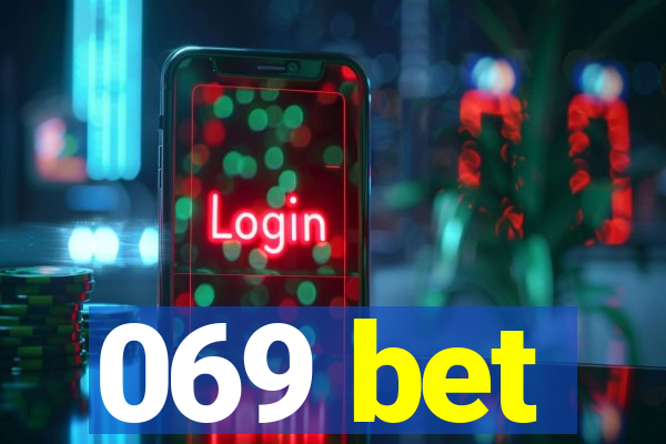 069 bet