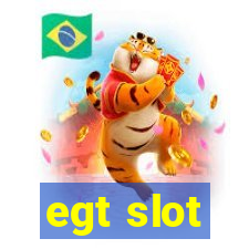 egt slot