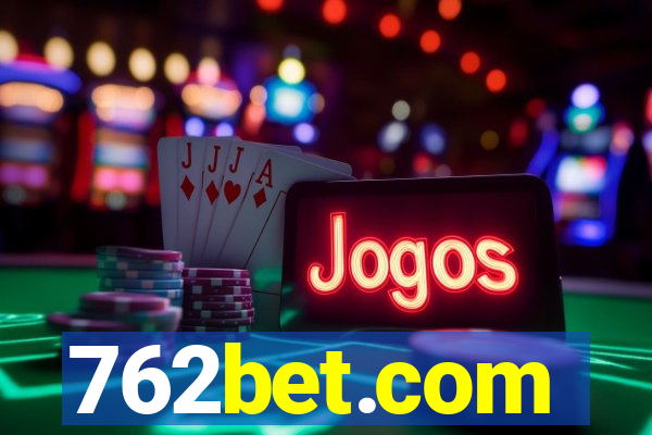 762bet.com